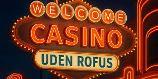 Online Casino Uden om ROFUS - Dit Guide til Spiloplevelser