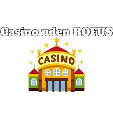 Online Casino Uden om Rufus En Guide til Spil og Strategier