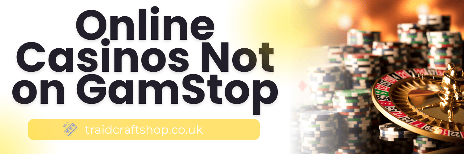 Best Casinos Not on GamStop Discover Exciting Opportunities