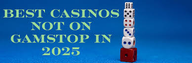 Discover Online Casinos Not Registered with GamStop