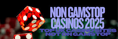 Exploring Non-Gamstop Casinos Your Guide to Unlimited Fun