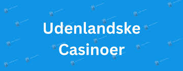 I casinò stranieri Esplora il mondo del gioco d'azzardo online