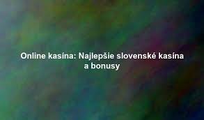 Nové online kasína v Slovensku - Všetko, čo potrebujete vedieť